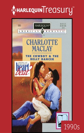 Title details for The Cowboy & the Belly Dancer by Charlotte Maclay - Available